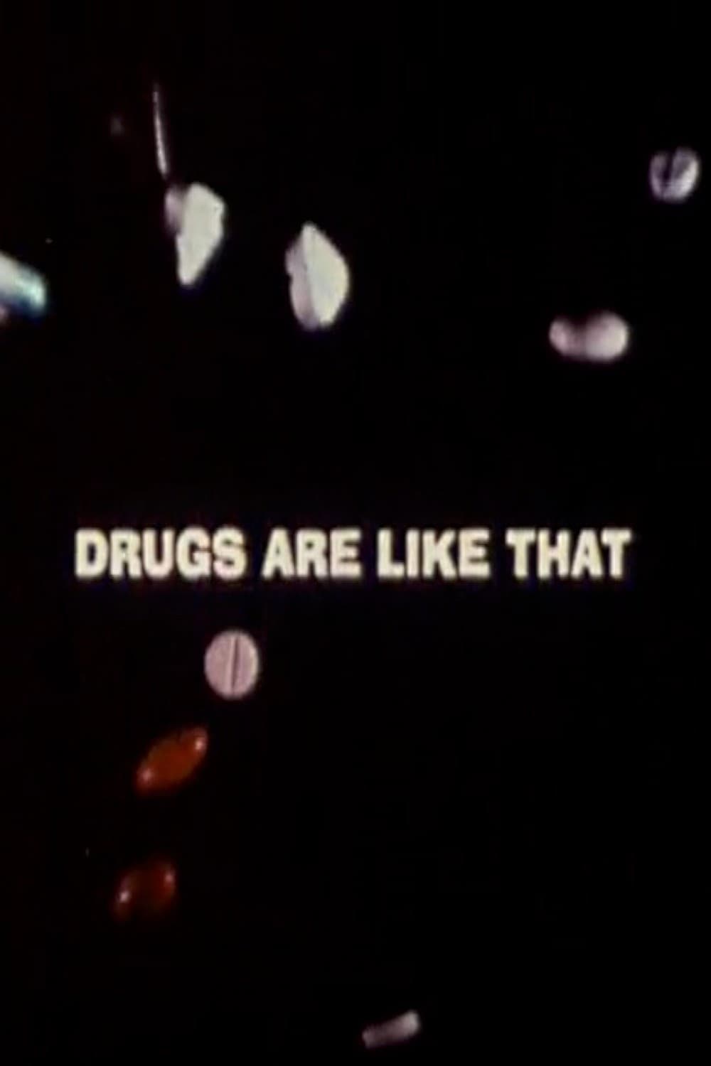 Drugs Are Like That (1969) [517792] (A1767604670) [[Movies]] --Plex--